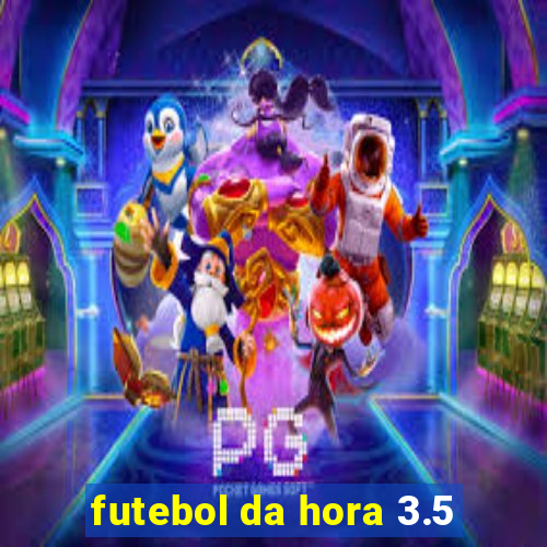 futebol da hora 3.5